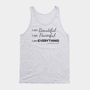 The Swirl World - I am Beautiful. Powerful. EVERYTHING! Tank Top